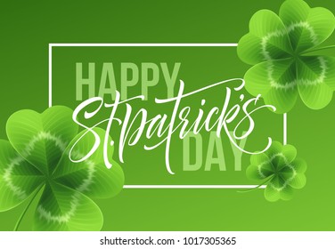 Happy Saint Patricks Day greeting lettering on clovers leaf background. Vector Illustration EPS10