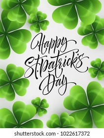 Happy Saint Patricks Day greeting lettering on clovers leaf background. Vector Illustration EPS10