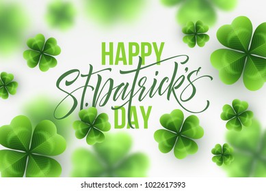 Happy Saint Patricks Day greeting lettering on clovers leaf background. Vector Illustration EPS10