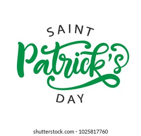 Happy Saint Patrick's Day greeting card. Typography poster with handwritten calligraphy text, isolated on white background. Vector Illustration