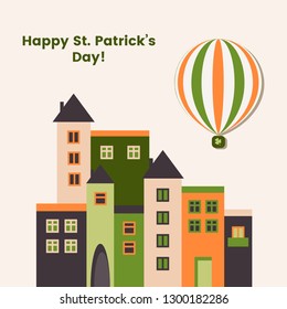 Happy Saint Patrick's Day Greeting Card With Houses And Hot Air Balloon