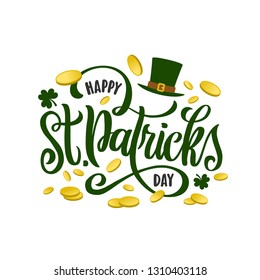 Happy Saint Patrick's Day greeting lettering template. Irish holiday typographical background poster print greeting card with green hat and coins. Vector vintage illustration.