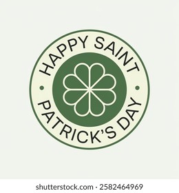 Happy Saint Patricks day greeting card label, text in circle with quatrefoil leaf clover in center of circle, flat color circle badge st. Patricks day greeting vector illustration