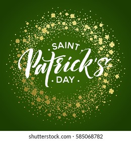 Happy saint Patricks day greeting poster with lettering text and golden glitter clover leaves. Vector illustration EPS10