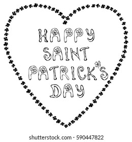 'Happy Saint Patrick's Day'. Hand drawn St. Patrick's Day outline lettering typography for postcard, card, flyer, banner template. Typographic design for St. Patrick Day. Heart shape.