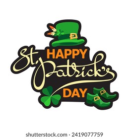 Happy Saint Patrick's Day. Hand-drawn lettering on a white background. Festive composition of letters, leprechaun hat, shoes, and clover. Spring holiday March 17 Saint Patrick. Vector illustration.