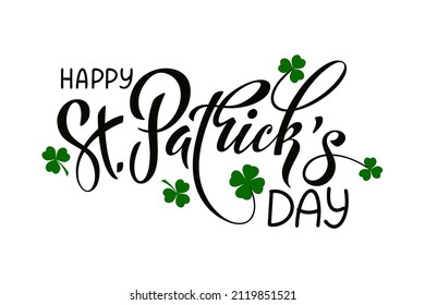 Happy Saint Patricks day handwritten lettering typography. Hand drawn design elements. Logos and emblems for invitation, card.