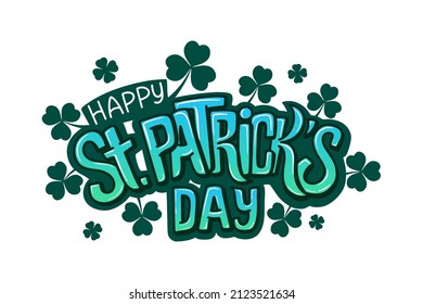 Happy Saint Patricks day handwritten lettering typography. Hand drawn design elements. Logos and emblems for invitation, card.