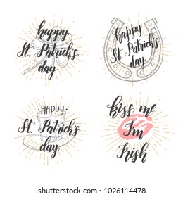 Happy Saint Patrick's Day. Lettering Set. Celebration design for March, 17th. Hand drawn lettering "Happy Saint Patrick's Day","Kiss me I'm Irish"