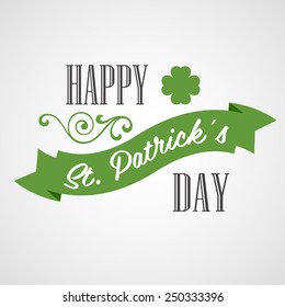 Happy Saint Patrick's Day Lettering Card. Typographic With Ornaments,  Ribbon and Clover