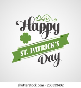 Happy Saint Patrick's Day Lettering Card. Typographic With Ornaments,  Ribbon and Clover