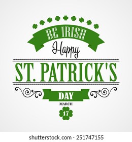 Happy Saint Patrick's Day Lettering Card. Typographic With Ornament,  Ribbon and Clover