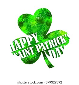 Happy Saint Patrick's day lettering on green shamrock background, vector postcard