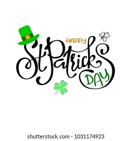 Happy Saint Patrick's Day logotype. Hand drawn typography badge with green hat and shamrock. Hand sketched Irish celebration design. Beer festival lettering typography icon