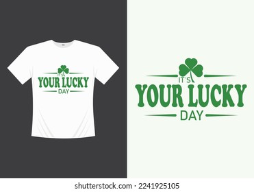 Happy Saint Patricks Day Printable Vector, Illustration Template T-shirt Design. St patricks day tshirt. Saint patricks day tshirt.