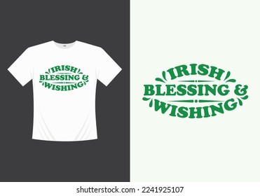 Happy Saint Patricks Day Printable Vector, Illustration Template T-shirt Design. St patricks day tshirt. Saint patricks day tshirt.