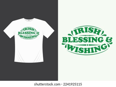 Happy Saint Patricks Day Printable Vector, Illustration Template T-shirt Design. St patricks day tshirt. Saint patricks day tshirt.