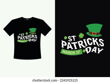 Happy Saint Patricks Day Printable Vector, Illustration Template T-shirt Design. St patricks day tshirt. Saint patricks day tshirt.