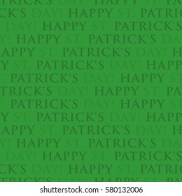 Happy Saint Patricks Day - seamless wrapping paper with text in front of a green background