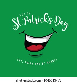 Happy Saint Patricks Day with smiling mouth. EPS10 vector illustration.