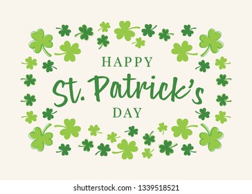 Happy Saint Patrick's Day, St. Patty's Day, Saint Patrick's Day, Irish, Ireland Holiday, Saint Patrick's, Luck of The Irish, Lucky Holiday, Vector Text Illustration Background with Clover Leaf Symbols