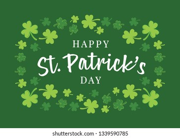 Happy Saint Patrick's Day, St. Patty's Day, Saint Patrick's Day, Irish, Ireland Holiday, Lucky Day, Luck of The Irish, Lucky Holiday, Vector Text Illustration Background with Clover Leaf Symbols