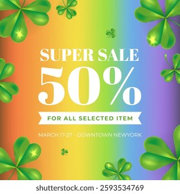 Happy Saint Patricks day super sale banner with leaves shamrock, rainbow. Vector illustration. Coupon, certificate, discount design 