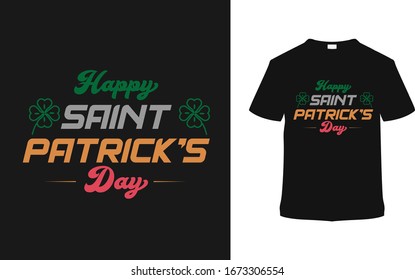 Happy Saint Patrick's Day t shirt design, vector, vintage, apparel, eps 10, typography t shirt