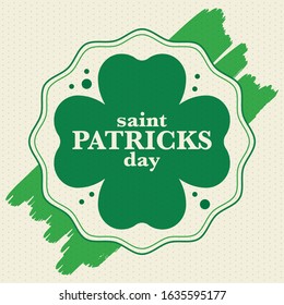 Happy Saint Patricks Day. Traditional irish holiday. Celebrate annual in March 17. Clover and shamrock leaves. Green and orange party design. Ireland color. Poster, card, banner and background. Vector