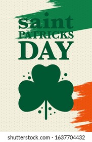 Happy Saint Patricks Day. Traditional irish holiday. Celebrate annual in March 17. Clover and shamrock leaves. Green and orange party design. Ireland color. Poster, card, banner and background. Vector