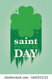 Happy Saint Patricks Day. Traditional irish holiday. Celebrate annual in March 17. Clover and shamrock leaves. Green and orange party design. Ireland color. Poster, card, banner and background. Vector