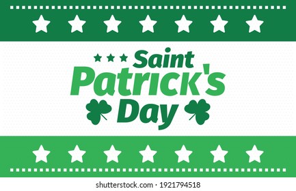 Happy Saint Patricks Day. Traditional irish holiday. Celebrate annual in March 17. Clover and shamrock leaves. Green and orange party design. Ireland color. Poster, card, banner and background. Vector