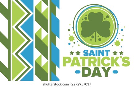 Happy Saint Patricks Day. Traditional irish holiday. Celebrate annual in March 17. Clover and shamrock leaves. Green and orange party design. Ireland color. Poster, card, banner and background. Vector