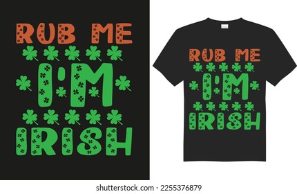 Happy Saint Patrick's Day typography t-shirt design, quote,vector,saying, illustration, celebration, print ready design template.