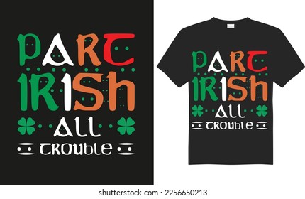 Happy Saint Patrick's Day typography t-shirt design, quote,vector,saying, illustration, celebration, print ready design template.