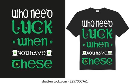 Happy Saint Patrick's Day typography t-shirt design, quote,vector,saying, illustration, celebration, print ready design template.