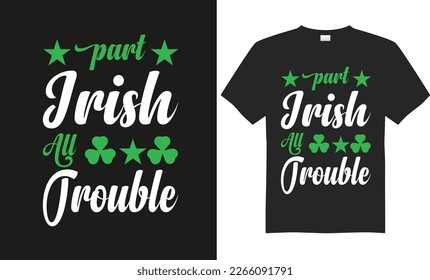 Happy Saint Patrick's Day typography t-shirt design, quote,vector,saying, illustration, celebration, print ready design template.