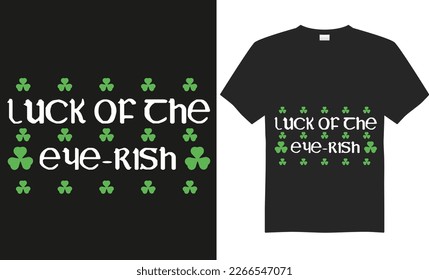 Happy Saint Patrick's Day typography t-shirt design, quote,vector,saying, illustration, celebration, print ready design template.