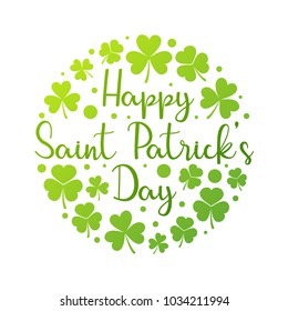 Happy Saint Patrick's Day vector round bright illustration or greeting card made with shamrock and clover icons on white background