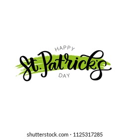 HAPPY SAINT PATRICK'S DAY. VECTOR HOLIDAY GREETING HAND LETTERING