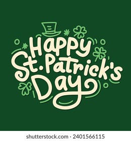 Happy Saint Patrick's Day Vector illustration. Hand lettering Saint Patrick's Day greetings card with clover shapes and branches vector. Irish celebration design. Beer festival lettering typography.