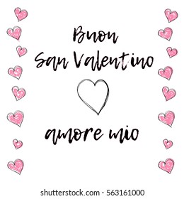 Happy Saint Valentine's Day my love (Italian: Buon San Valentino amore mio), vector postcard. Black calligraphy and pink hearts on white background