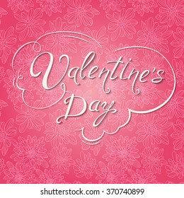 Happy saint valentine's day vintage abstract style greeting card with lettering, vector background