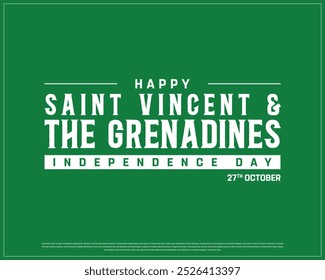 Feliz San Vicente y las Granadinas Diseño del Día de la Independencia sobre un fondo verde, Día de la Independencia de San Vicente y las Granadinas con bandera, Diseño de Vector editable del Día de la Independencia