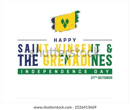 Happy Saint Vincent and The Grenadines Independence Day Design on a white background, Independence Day of Saint Vincent and The Grenadines with flag, Editable vector design of Independence Day