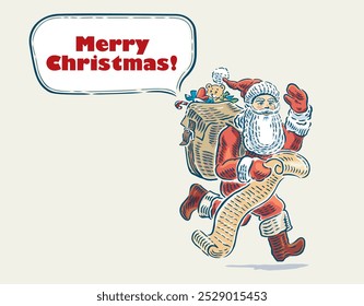 Happy santa, with a bag of gifts and a list, a list in his hand, runs and hurries to bring gifts. Speech bubble, vector illustration.