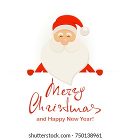 Happy Santa Claus behind a white banner with lettering Merry Christmas and Happy New Year, illustration.