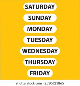 Happy SATURDAY SUNDAY MONDAY TUESDAY WEDNESDAY THURSDAY FIRDAY. weekdays with a yellow background black color. eps vector formatting calligraphy Illustration. art new simple concepts. post banner date