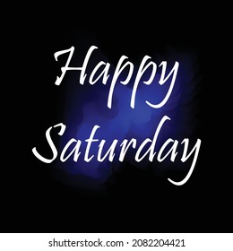 Happy Saturday Vector Design. Typography Concept design for positive, inspiration and motivational background posters, greeting cards and banners