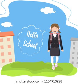 Happy schoolgirl with backpack goes to school. Hello school. Speech bubble. Background with landscape. 